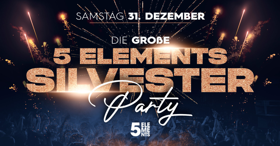 5 ELEMENTS SILVESTER PARTY