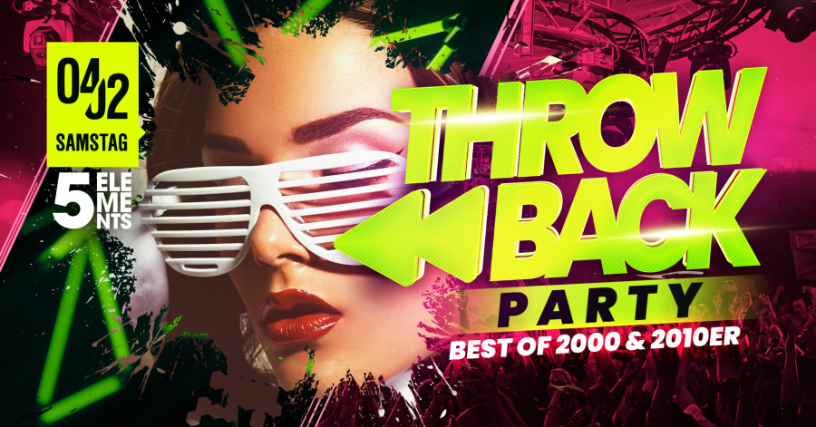 THROWBACK PARTY - BEST OF 2000 & 2010ER